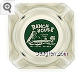 Ranch House Supper Club, Las Vegas, Nevada - Green on white imprint Glass Ashtray