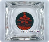 The Star Bar-Casino, Italian & Basque Family Style Dinners, Elko, Nevada, RE 8-9569. - Green and orange imprint Glass Ashtray