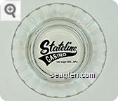 Stateline Casino, Mesquite, NV. - Black imprint Glass Ashtray