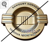 Sawdust Corner, Virginia City, Nevada - Black imprint Metal Ashtray