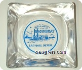 World's Greatest Showboat, Las Vegas, Nevada - Blue imprint Glass Ashtray