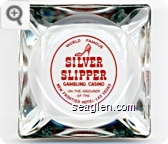World Famous Silver Slipper Gambling Casino, On The Grounds Of The New Frontier Hotel - Las Vegas - Red imprint Glass Ashtray