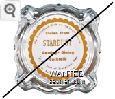 The Friendliest Club on the South Shore, Stolen From Stardust, Gaming - Dining Cocktails, 1/2 Mi. East of Stateline, Nev., at Beautiful Lake Tahoe - Orange on white imprint Glass Ashtray