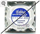 Webby's Sportsmen's Bar and Senator Hotel, 602 ''B'' St., Sparks Nevada - Blue on white imprint Glass Ashtray
