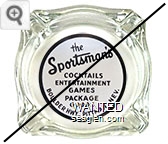 the Sportsman's, Cocktails, Entertainment, Games, Package Goods, Boulder Hwy., Pittman, Nev. - Black on white imprint Glass Ashtray