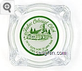Tahoe Colonial Club, On the South Shore of Lake Tahoe, State Line, Nevada - Green on white imprint Glass Ashtray
