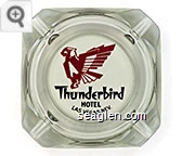 Thunderbird Hotel, Las Vegas, Nev. - Black and red imprint Glass Ashtray