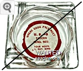 Where Good Pals Meet, U.S. 40 Tavern, Reno, Nev., Your Hosts, Al, Ray, Bing - Red on white imprint Glass Ashtray
