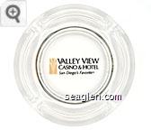 Valley View Casino & Hotel, San Diego's Favorite - Black imprint Glass Ashtray