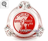 The State Line Runs Thru Center of White Horse Inn, Oregon, Nevada, McDermitt, On U.S. 95 - Red on white imprint Glass Ashtray